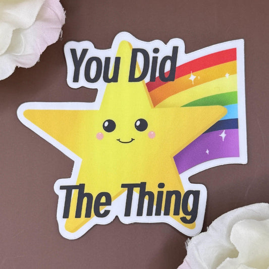You Did the Thing Sticker